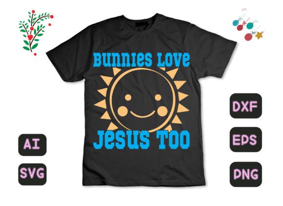 Bunnies Love Jesus Too 24: Free Graphics Review