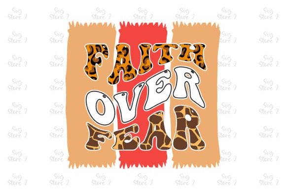 Faith over Fear Jesus Sublimation Graphics & T-Shirt Designs