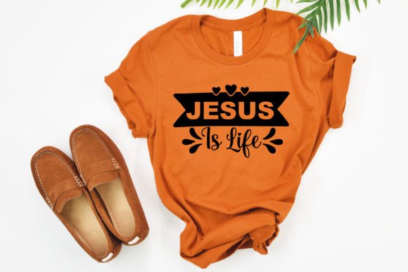 Jesus is Life Jesus SVG: Graphics & T-Shirt Designs