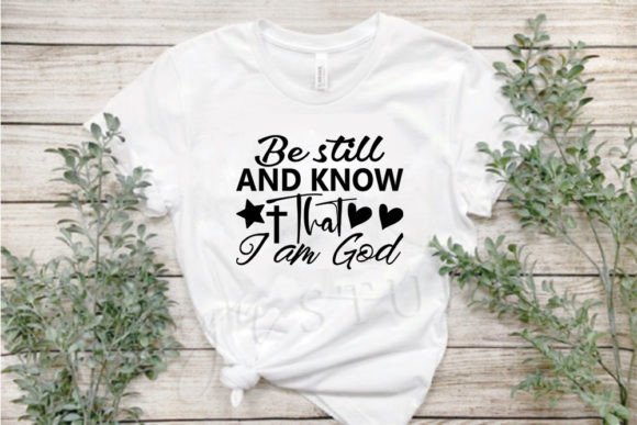 Jesus Svg Design: Be Still and Know That I Am God