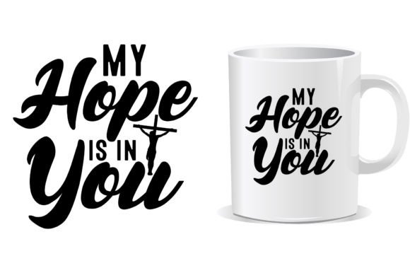 My Hope is in Christian Graphics & T-Shirt Designs