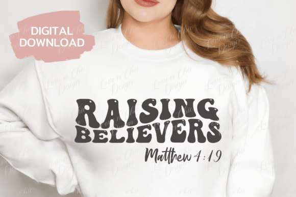 Raising Believer SVG: Faith Graphics for T-Shirt Designs