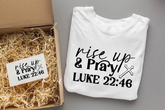 Rise Up Pray Luke 2246 Jesus SVG for T-Shirt Designs